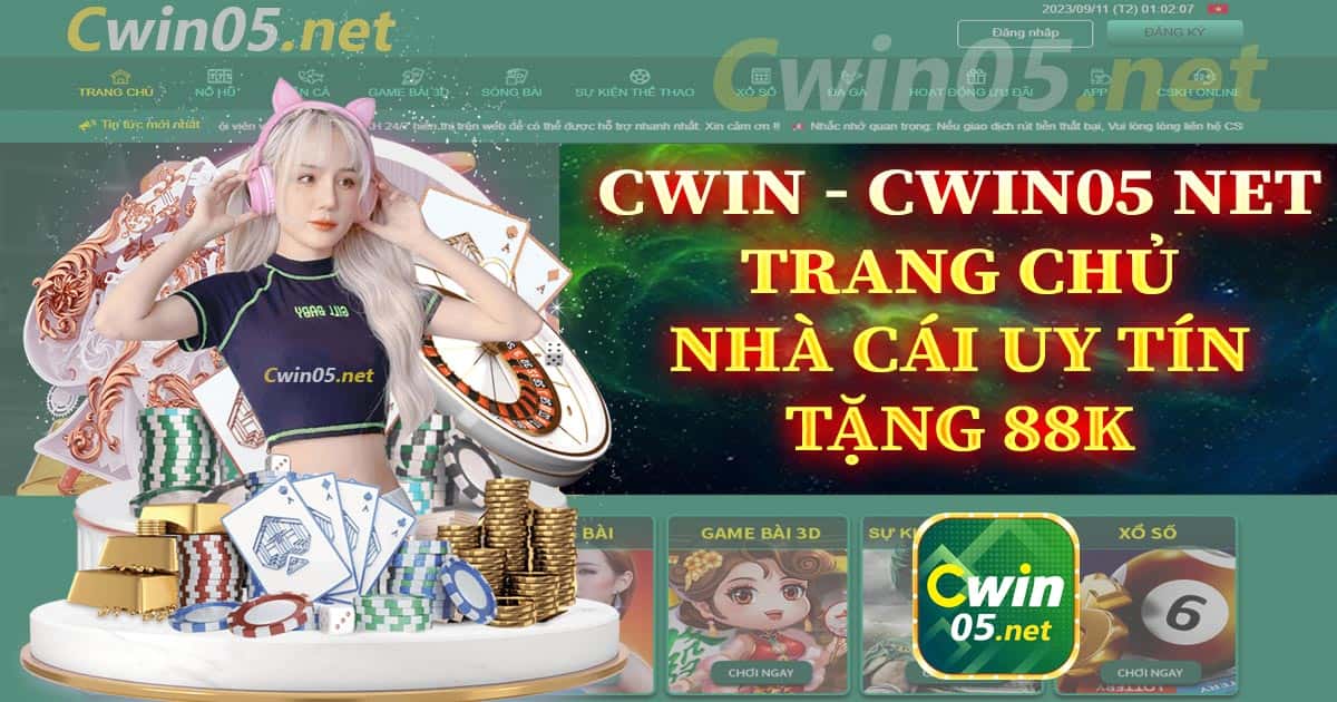 Cwin ✔ Cwin05 Net - Trang Chủ Nhà Cái Uy Tín Tặng 88K Trải Nghiệm